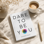 Dare To Be You